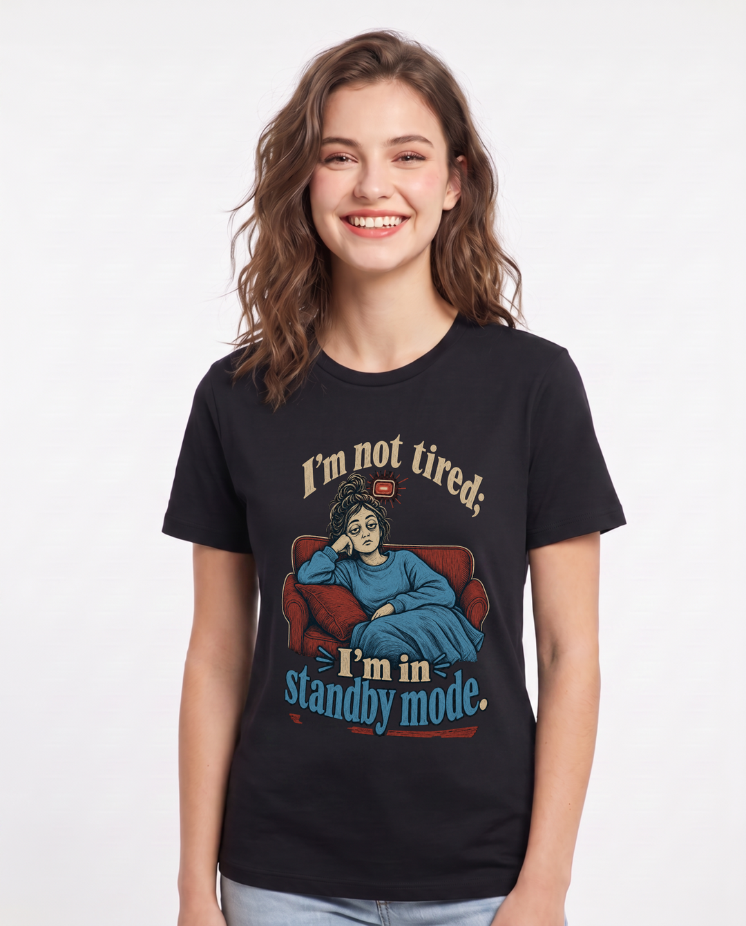 Funny Meme Women's Black T-Shirt – I'm not tired; I'm in standby mode. product image 1