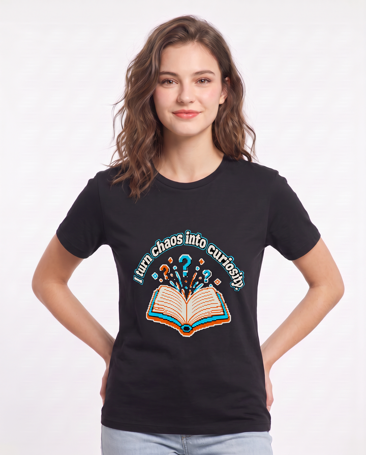 I turn chaos into curiosity. - Women's Black T-Shirt product image 1