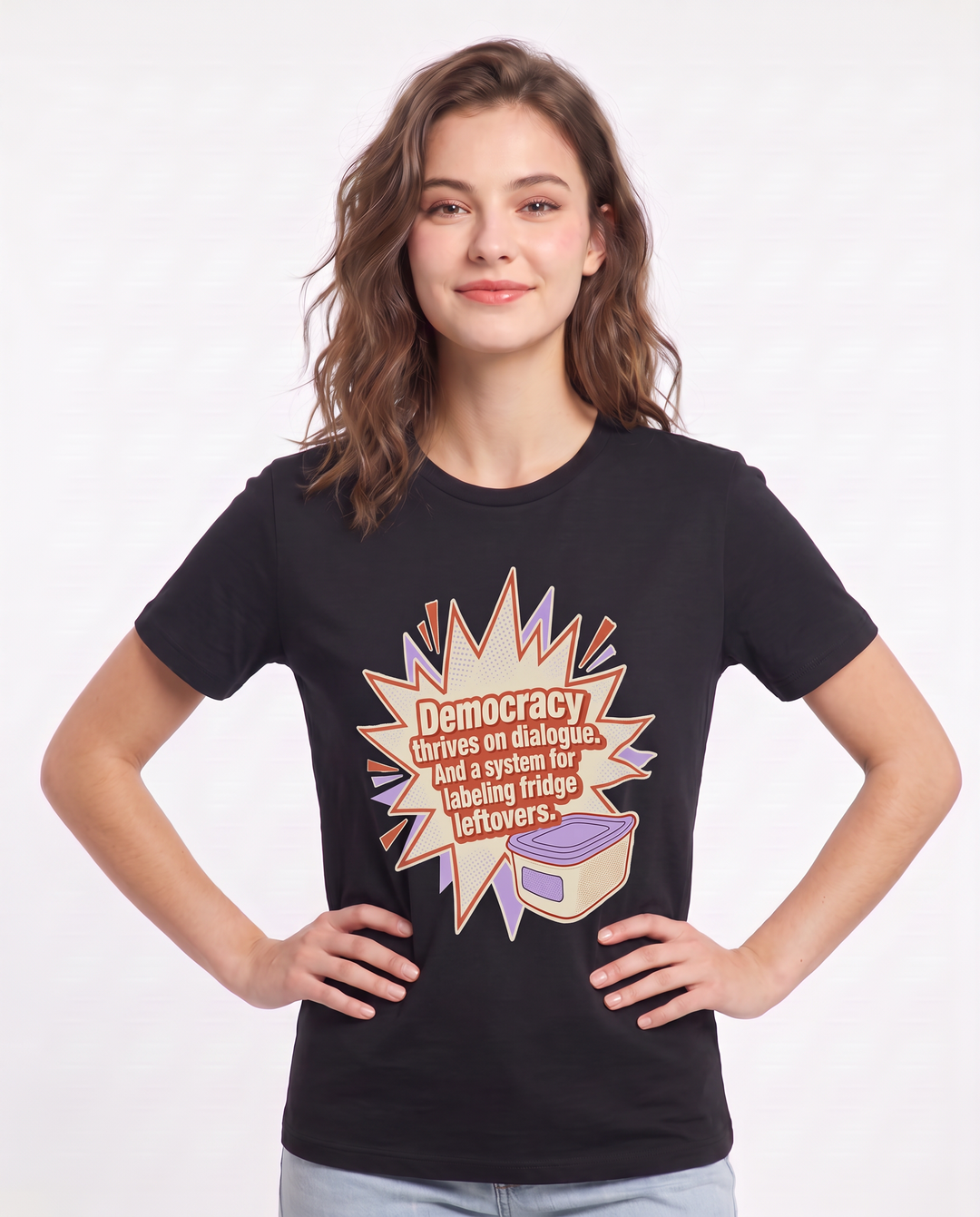 Democracy thrives on dialogue. And a system for labeling fridge leftovers. Women's Black T-Shirt product image 1