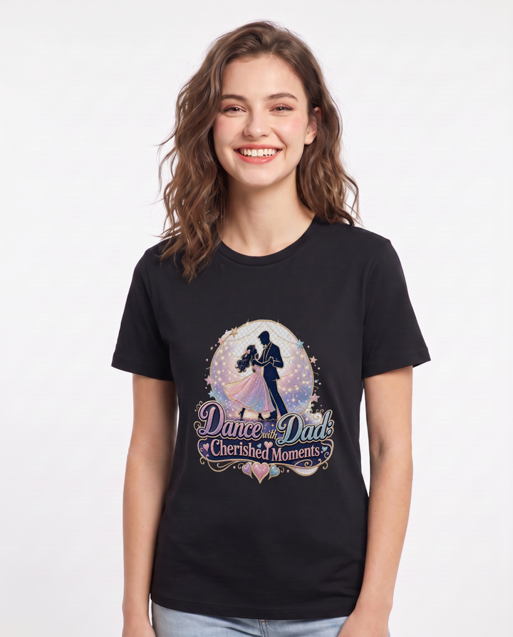 Dance with Dad: Cherished Moments Women's Black T-Shirt product image 2