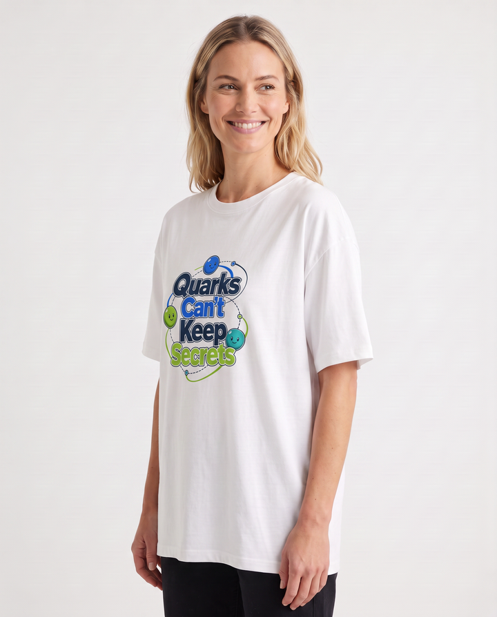Quarks Can't Keep Secrets White T-Shirt mockup 2