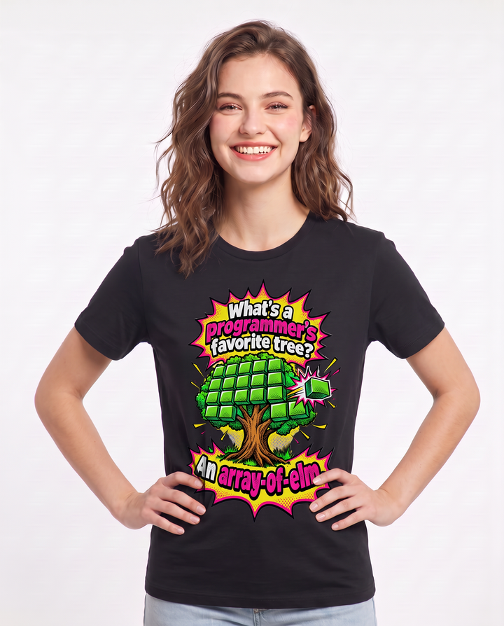 What's a programmer's favorite tree? An array-of-elm. Women's Black T-Shirt product image 1
