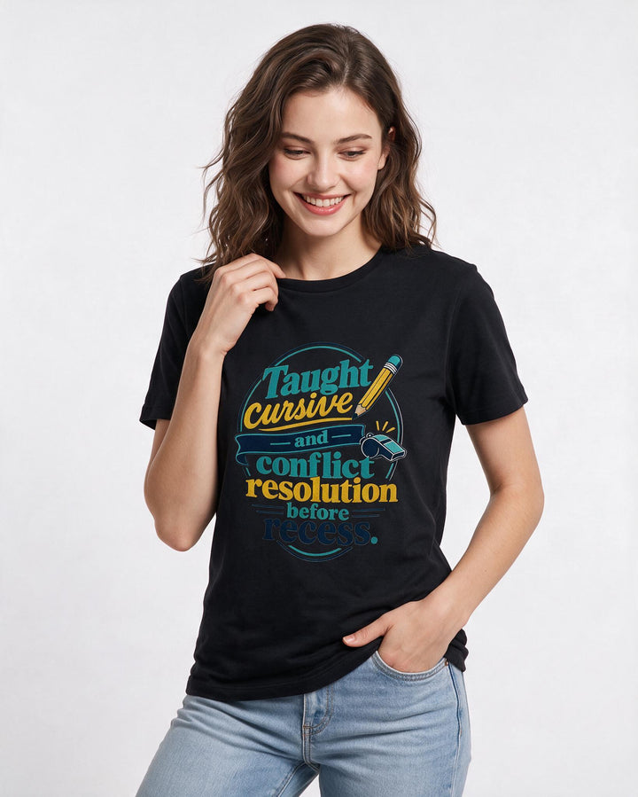 Funny Teacher Women's Black T-Shirt – Taught cursive and conflict resolution product image 3