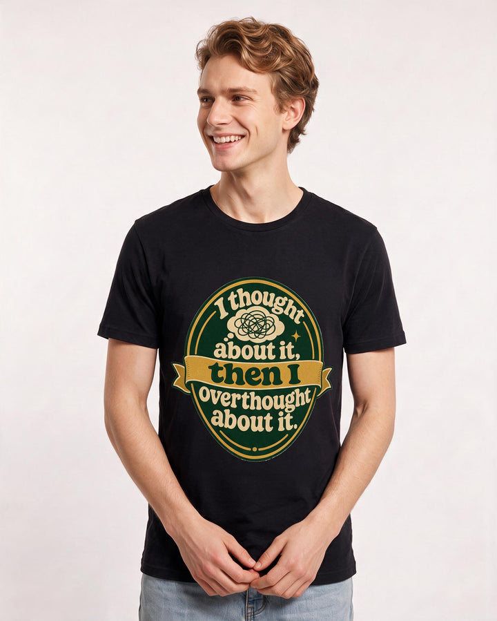 Graphic Men's Black T-Shirt - I thought about it, then I overthought product image 3