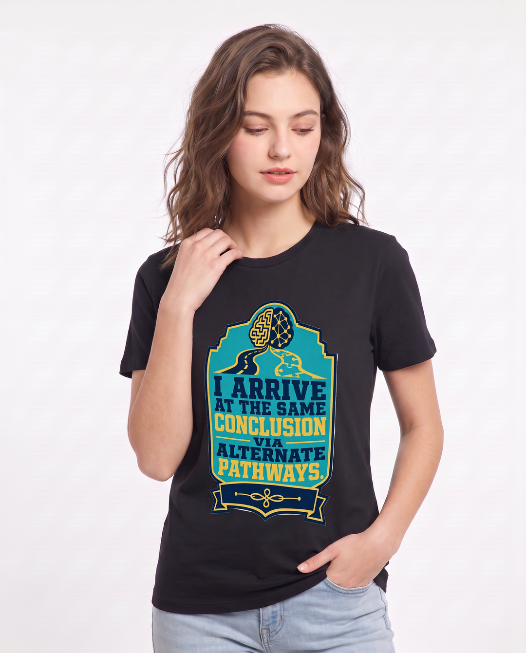 Graphic Women's Black T-Shirt - I arrive at the same conclusion via product image 3