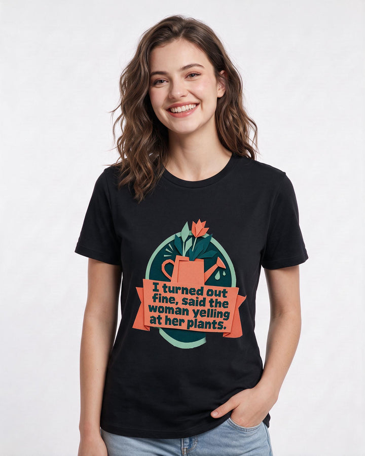 Graphic Women's Black T-Shirt - I turned out fine, said the woman product image 3