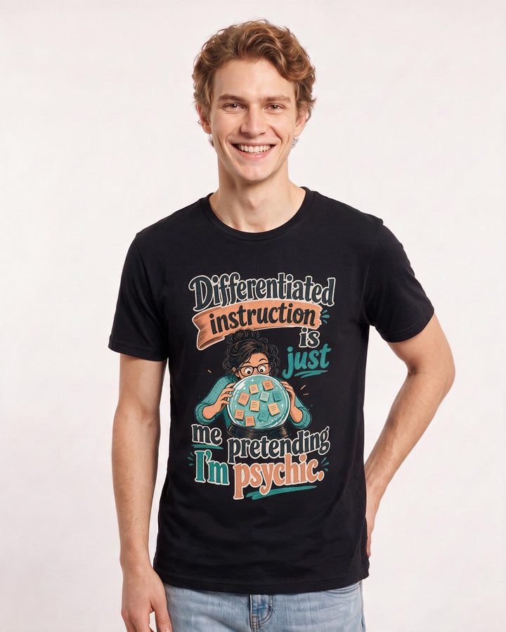 Funny Teacher Men's Black T-Shirt – Differentiated instruction is just me pretending I'm psychic. product image 3