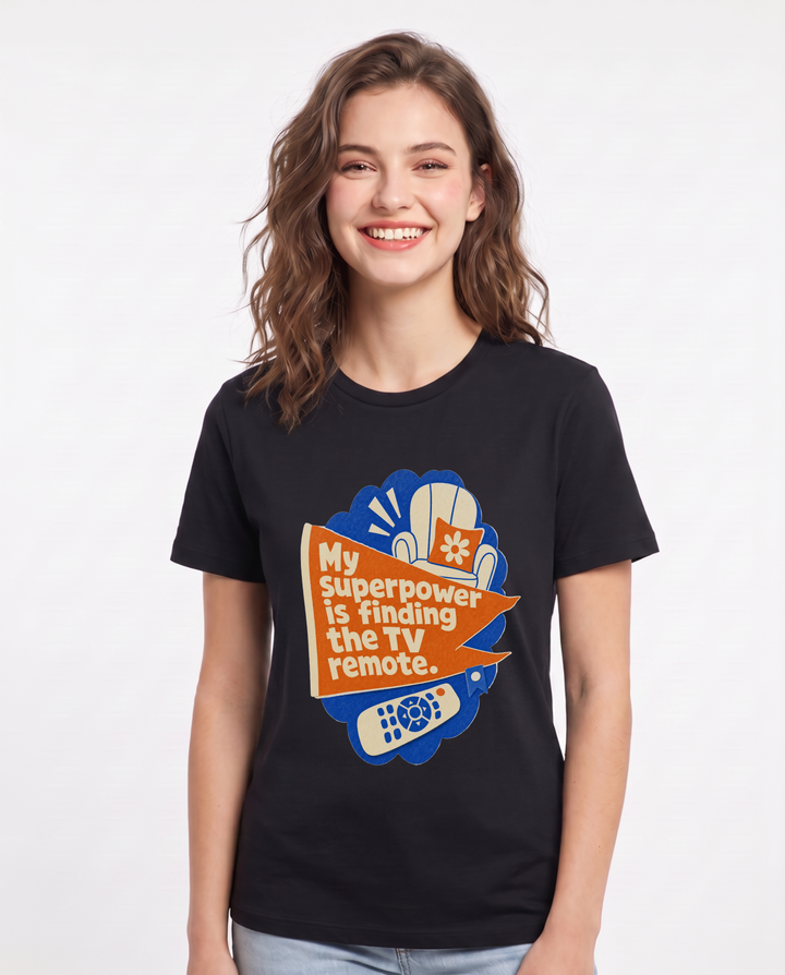 Graphic Women's Black T-Shirt - My superpower is finding the TV product image 1