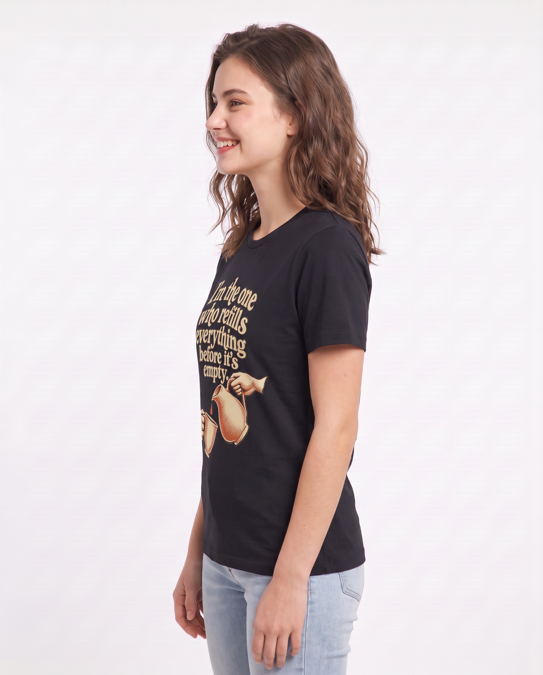 I'm the one who refills everything before it's empty. Women's Black T-Shirt product image 3