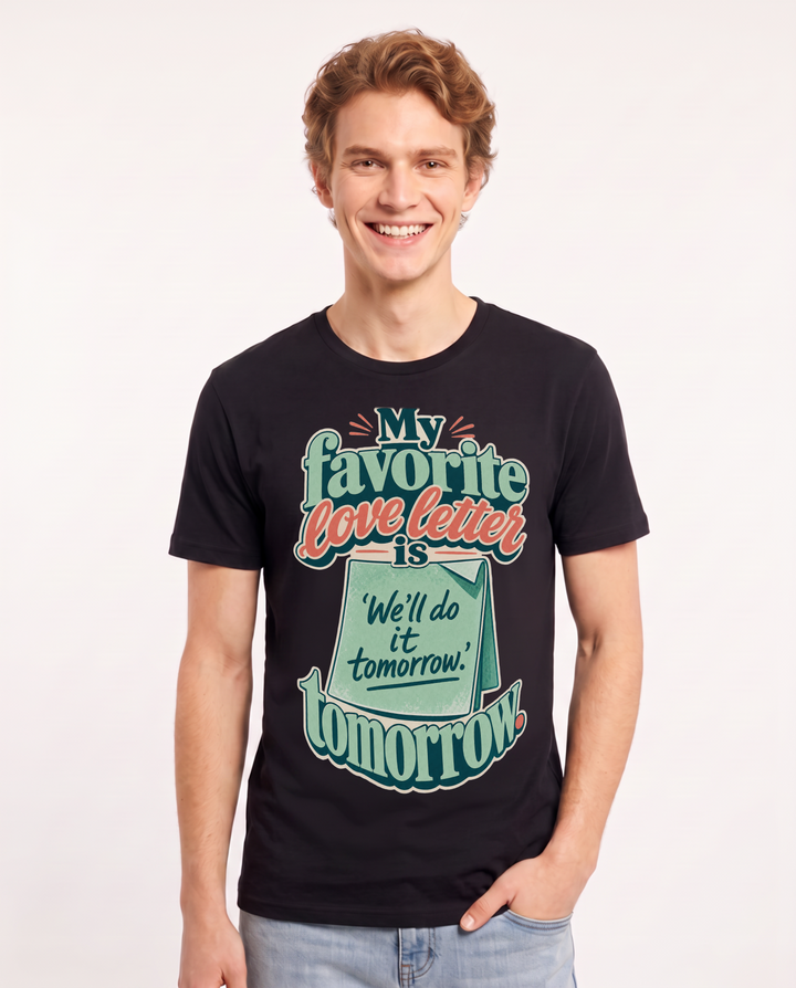 Funny Couples Men's Black T-Shirt – My favorite love letter is 'We'll do it tomorrow.' product image 1
