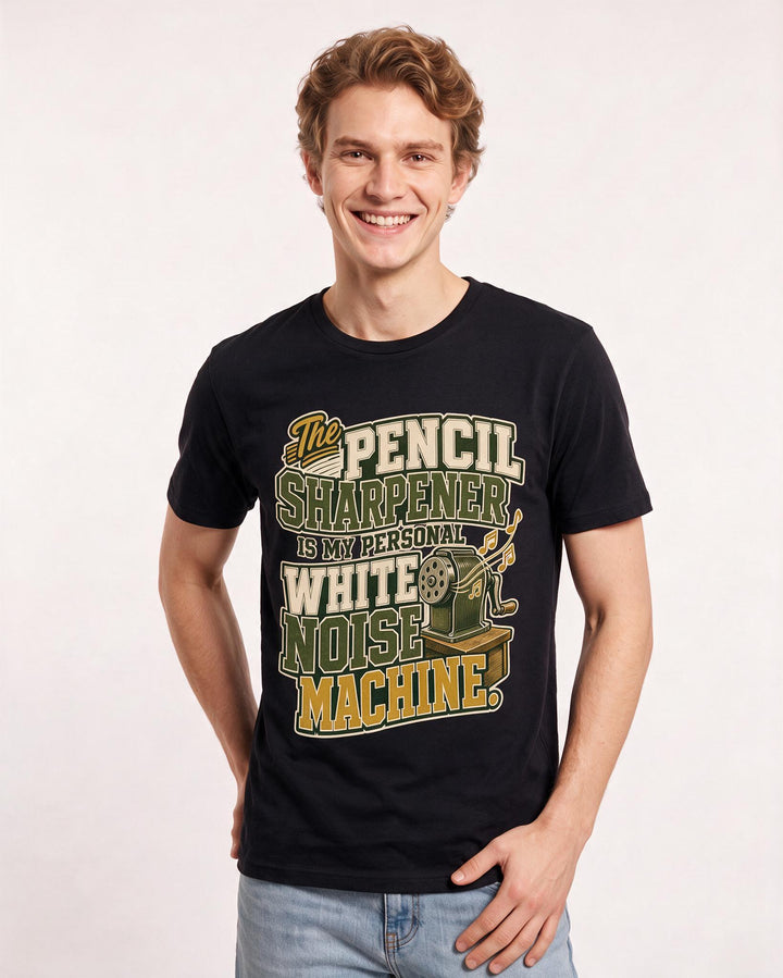 Funny Teacher Men's Black T-Shirt – The pencil sharpener is my personal white noise machine. product image 3