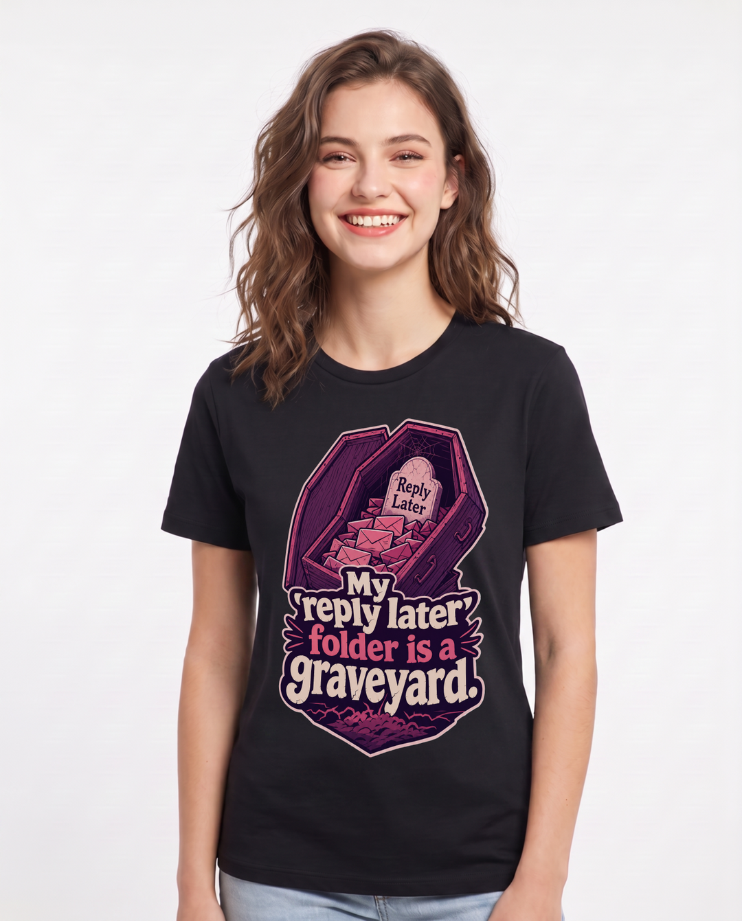 Funny Meme Women's Black T-Shirt – My 'reply later' folder is a graveyard. product image 1