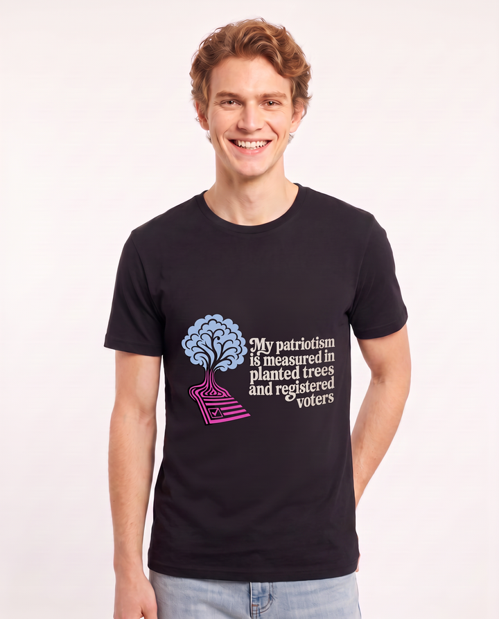 My patriotism is measured in planted trees and registered voters Men's Black T-Shirt product image 1