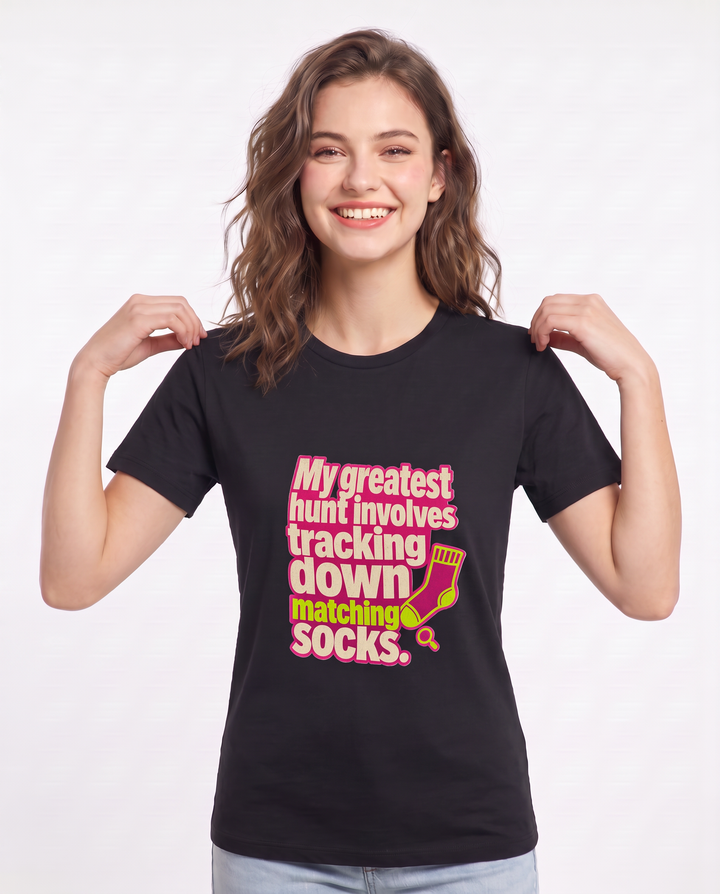 My greatest hunt involves tracking down matching socks. Women's Black T-Shirt product image 1