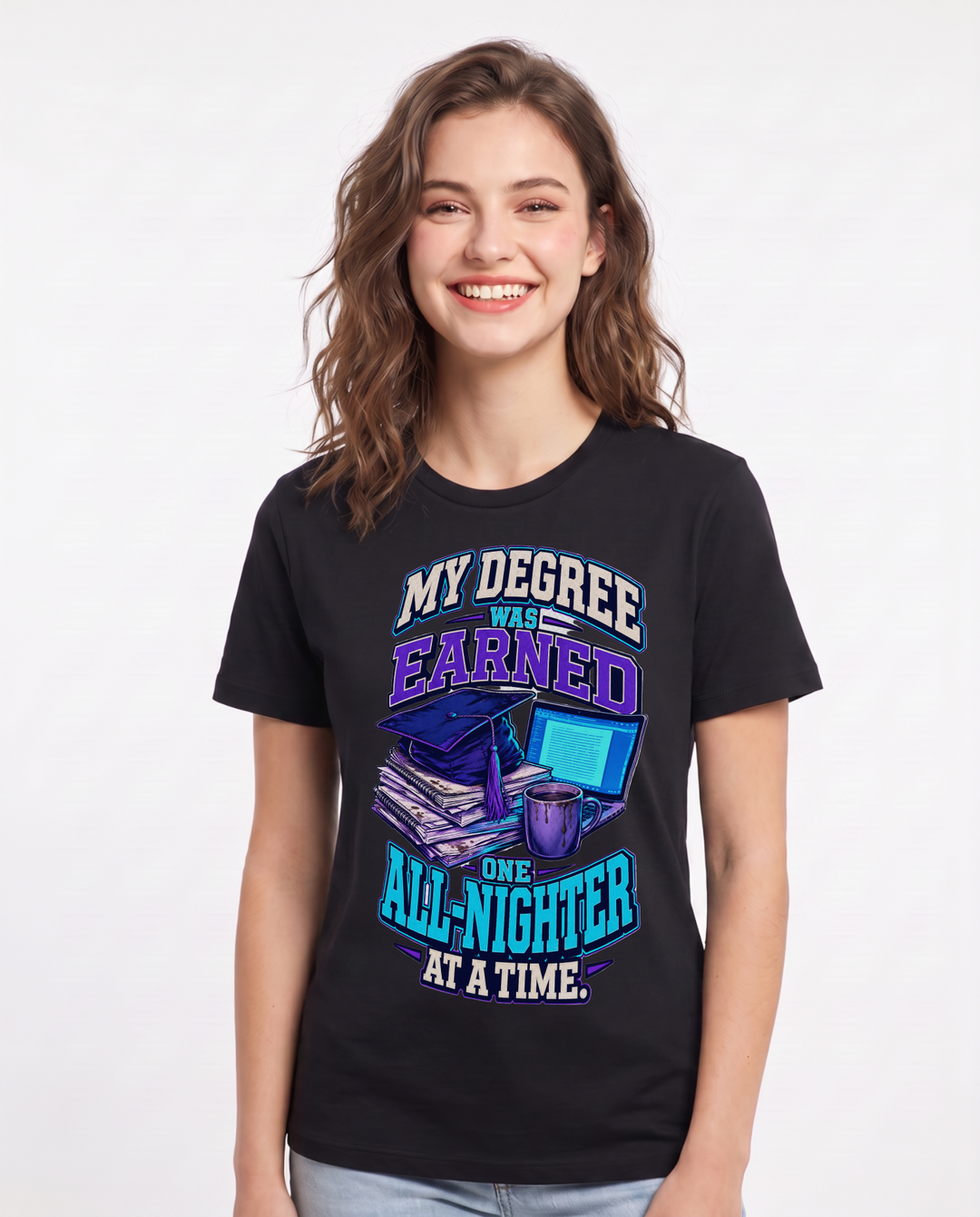 Graduation Women's Black T-Shirt – My degree was earned one all-nighter at a time. product image 1