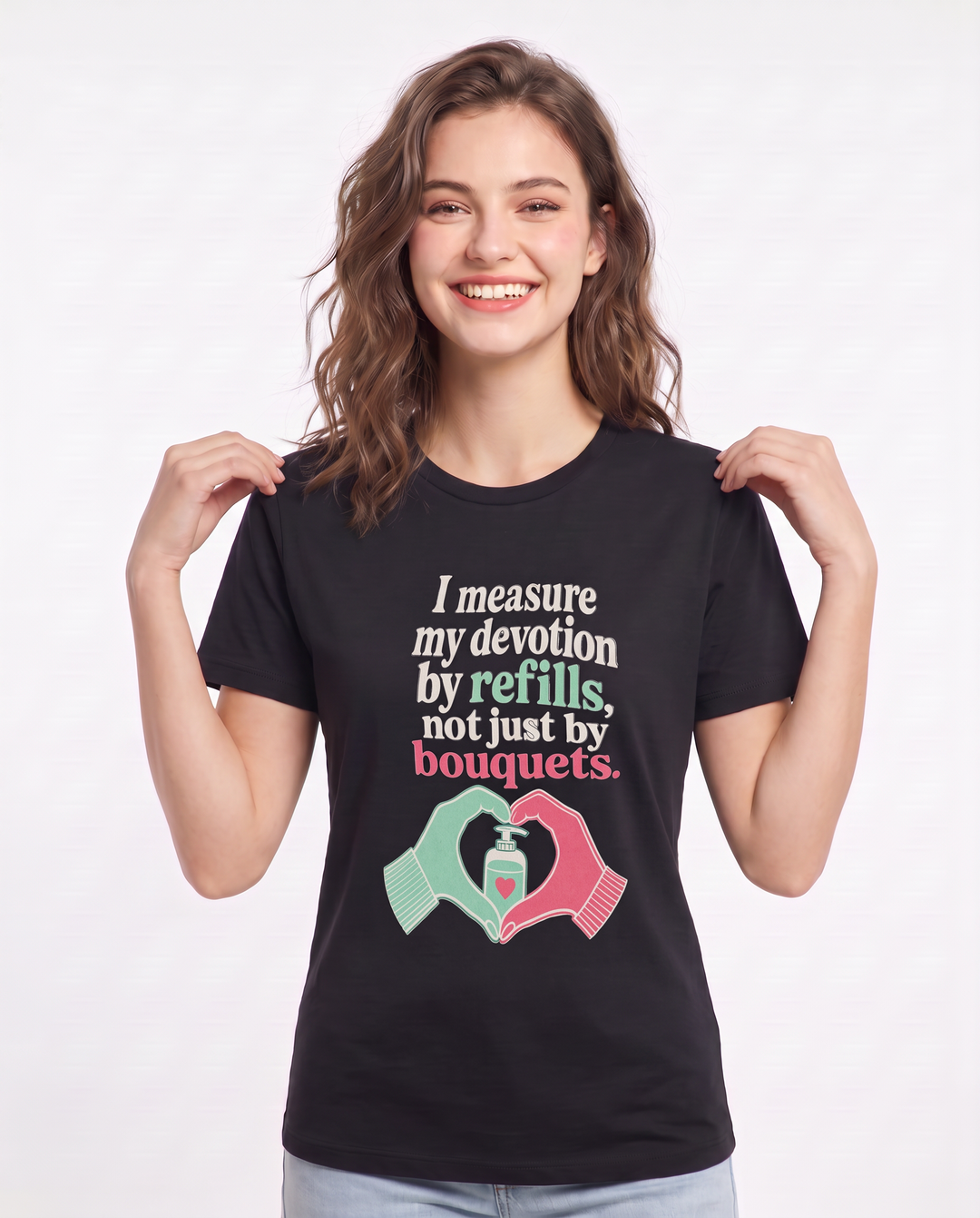 I measure my devotion by refills, not just by bouquets. Women's Black T-Shirt product image 1