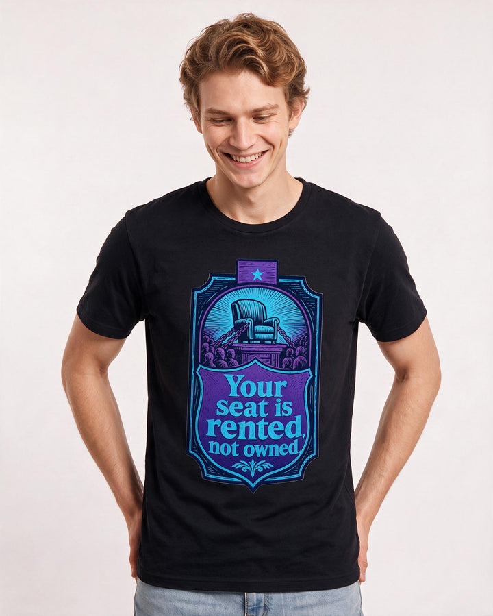 Graphic Men's Black T-Shirt - Your seat is rented, not owned. product image 3