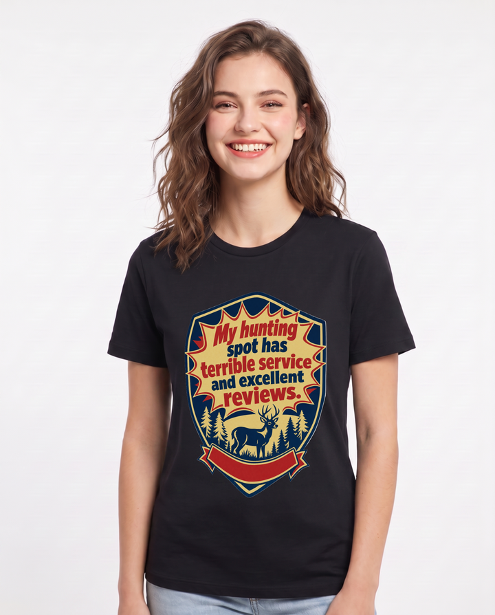 My hunting spot has terrible service and excellent reviews. - Women's Black T-Shirt product image 2