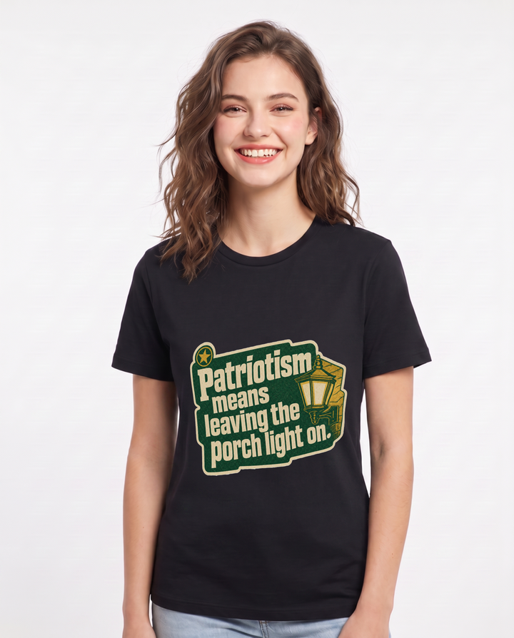Graphic Women's Black T-Shirt - Patriotism means leaving the porch product image 1