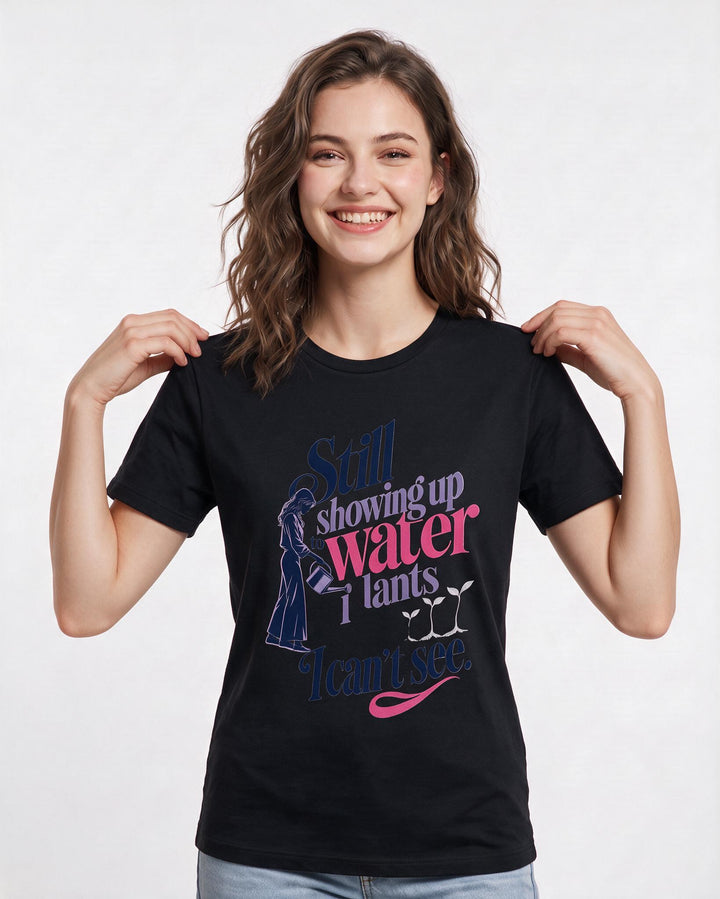 Christian Faith Women's Black T-Shirt – Still showing up to water plants I product image 3