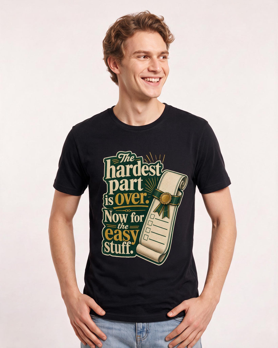 Graduation Men's Black T-Shirt – The hardest part is over. Now for the easy stuff. product image 3