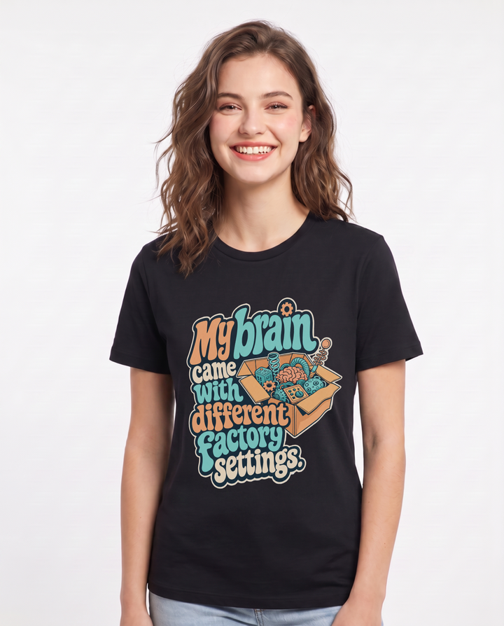 Neurodiversity Women's Black T-Shirt – My brain came with different factory settings. product image 1