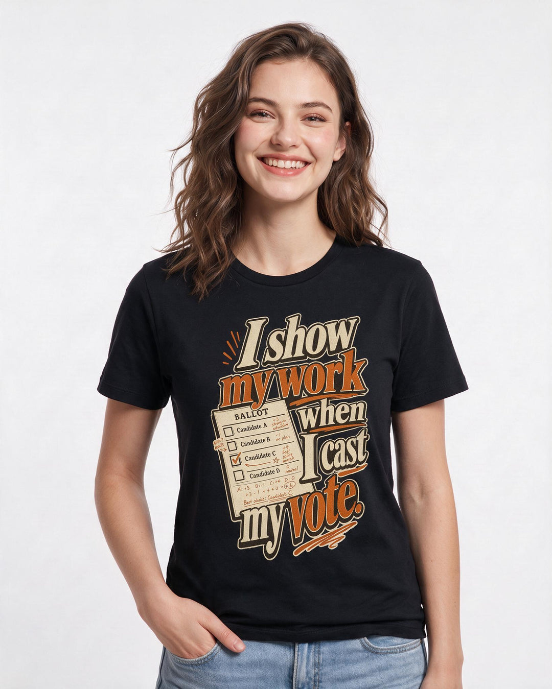 Political Statement Women's Black T-Shirt – I show my work when I cast my vote. product image 3