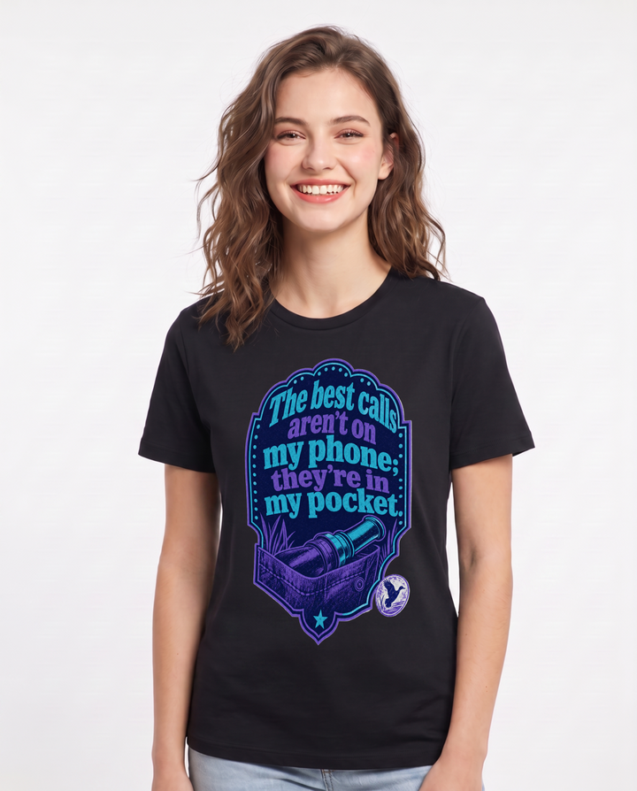 Hunting Women's Black T-Shirt - The best calls aren't on my phone; product image 1