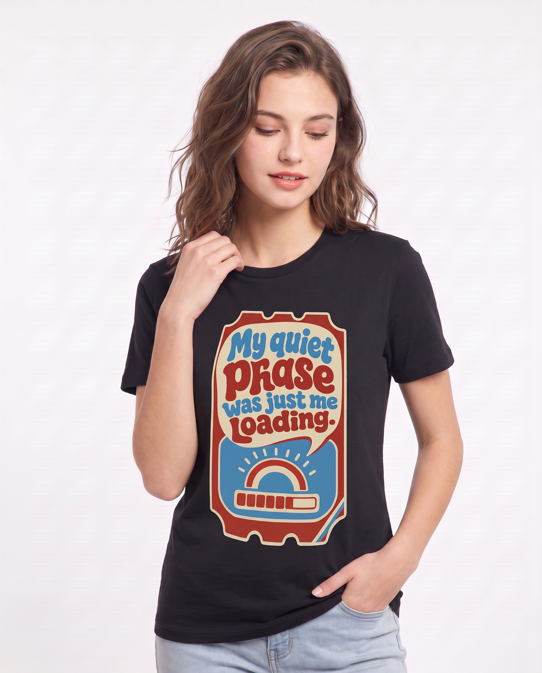 Graphic Women's Black T-Shirt - My quiet phase was just me loading. product image 3
