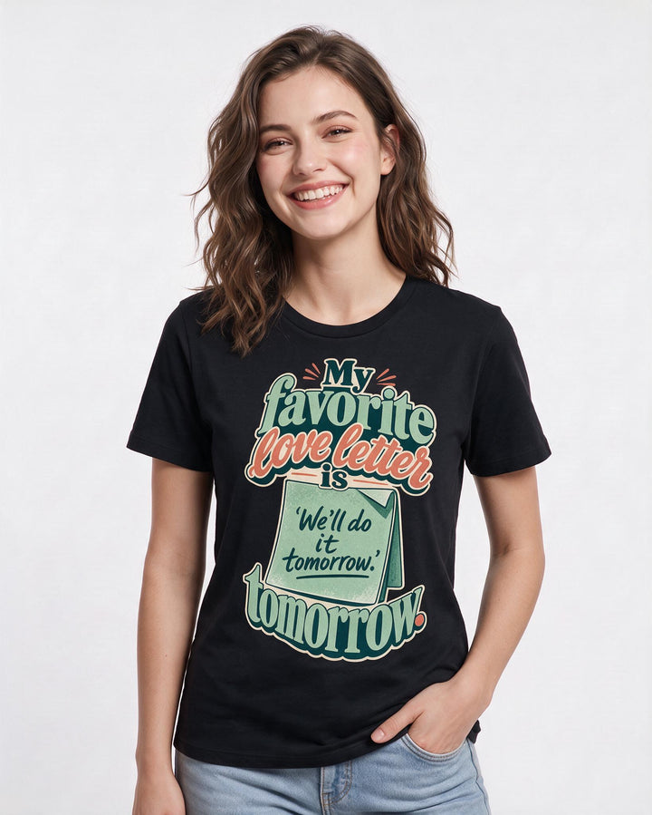 Couples Women's Black T-Shirt – "My favorite love letter is 'We'll do it tomorrow.'" product image 3