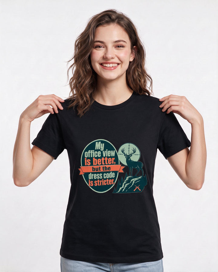 Hunting Women's Black T-Shirt - My office view is better, but the product image 3
