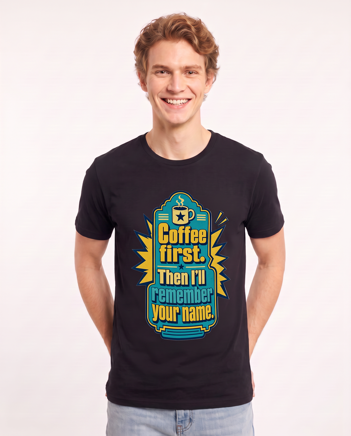 Graphic Men's Black T-Shirt - Coffee first. Then I'll remember your product image 3