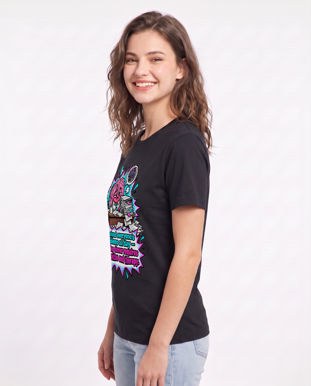 I solved everyone's problems all day — deciding dinner requires a committee and therapy. Women's Black T-Shirt product image 3