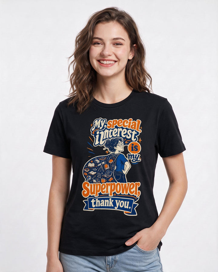 Neurodiversity Women's Black T-Shirt – "My special interest is my superpower, thank you." product image 3