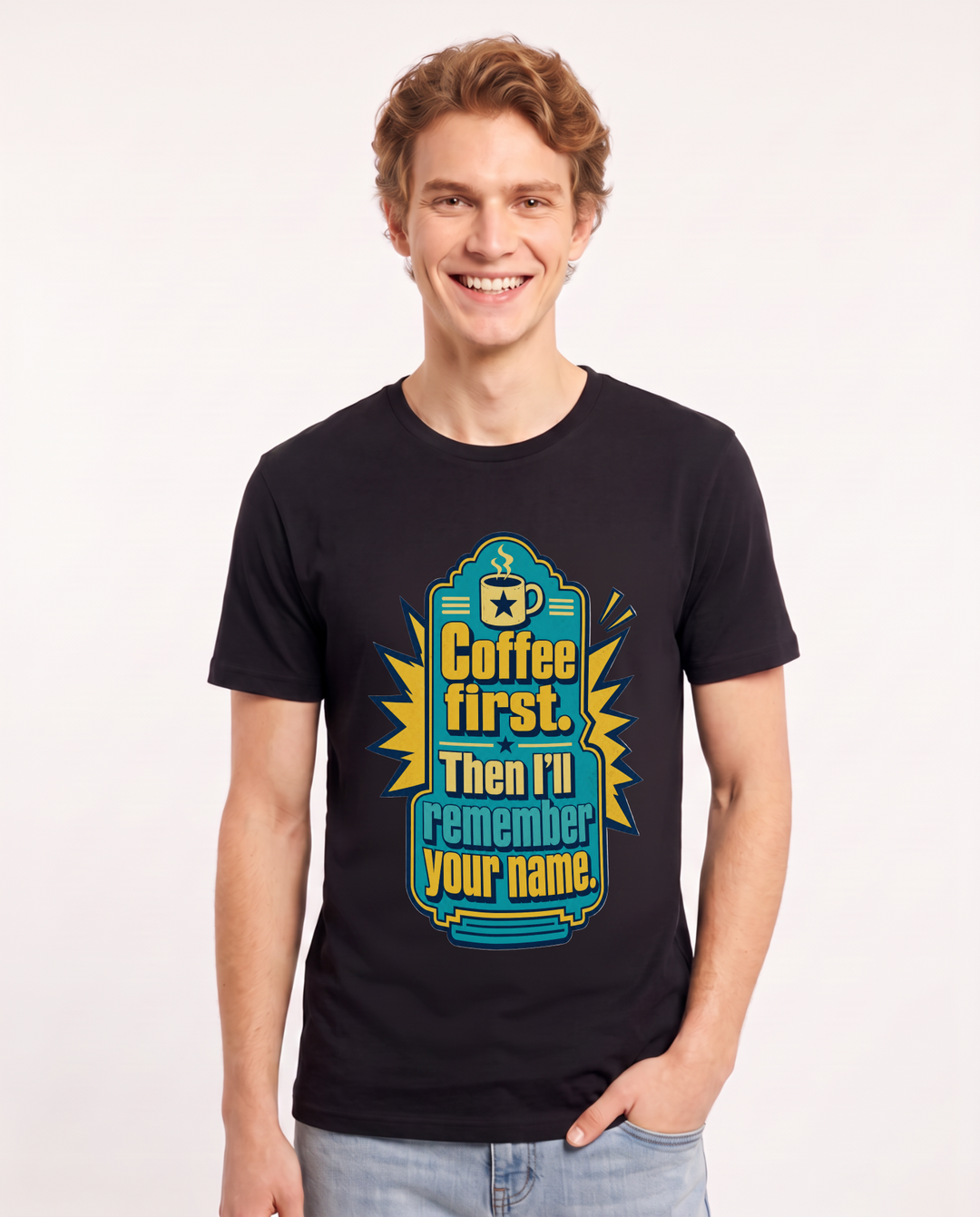 Graphic Men's Black T-Shirt - Coffee first. Then I'll remember your product image 1