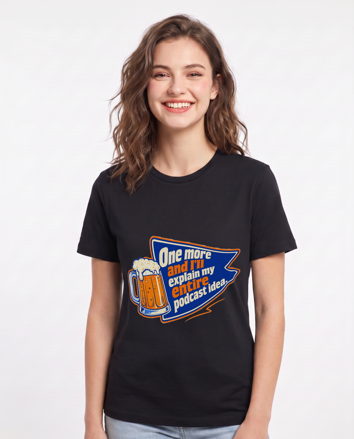 Funny Beer Women's Black T-Shirt - One more and I'll explain my entire product image 1