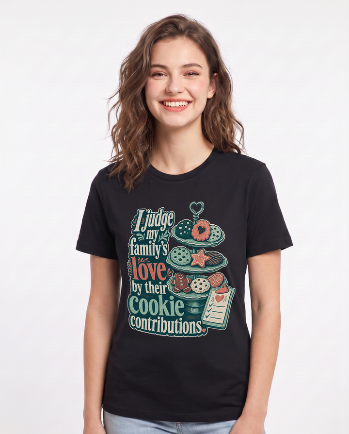 Christmas Women's Black T-Shirt – I judge my family's love by their cookie contributions. product image 1