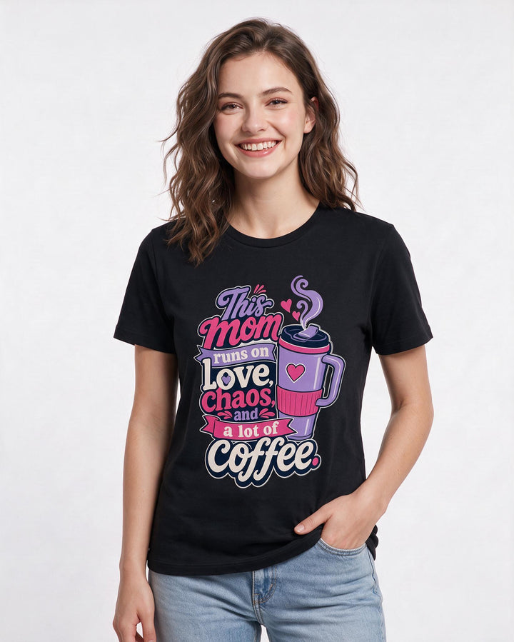 Mom Women's Black T-Shirt – This mom runs on love, chaos, and a lot of coffee. product image 3