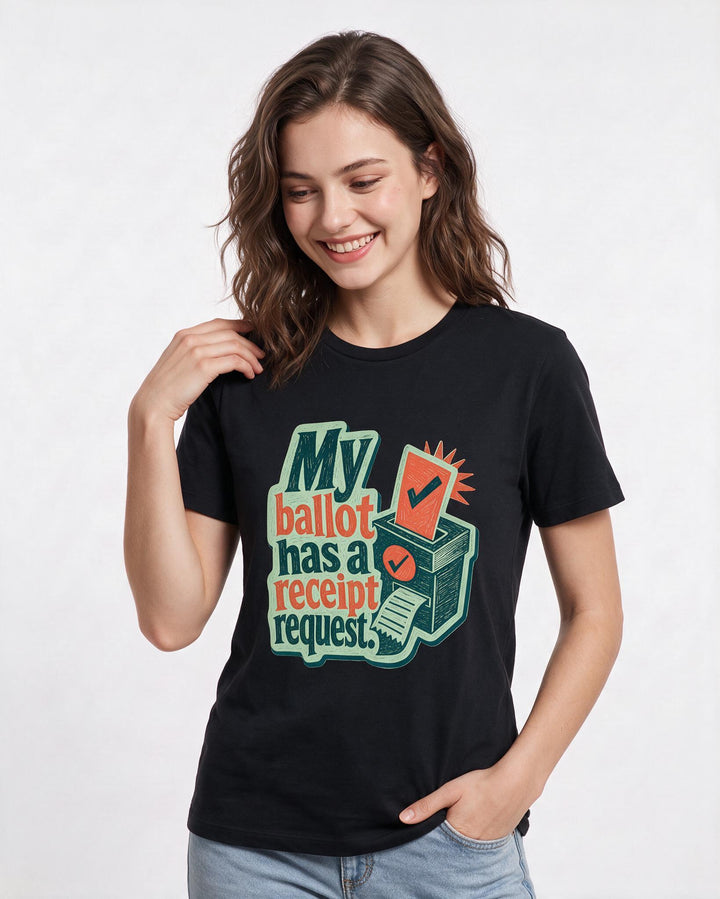 Graphic Women's Black T-Shirt - My ballot has a receipt request. product image 3