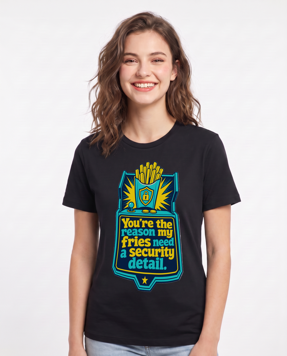 You're the reason my fries need a security detail. - Women's Black T-Shirt product image 2