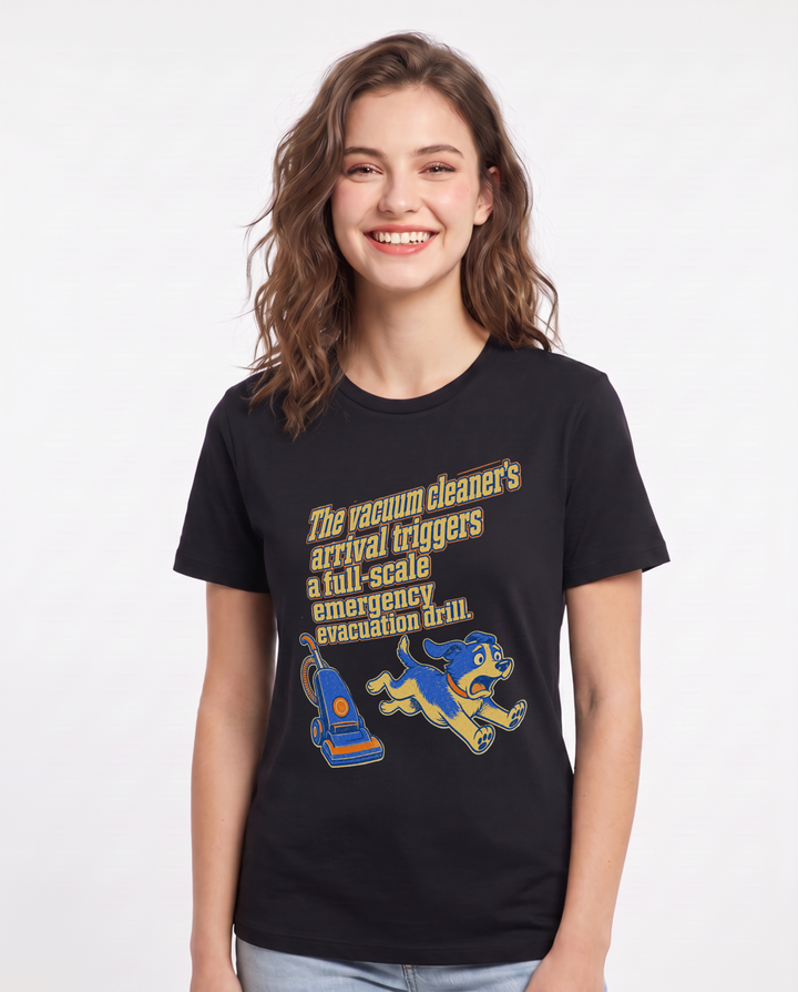 The vacuum cleaner's arrival triggers a full-scale emergency evacuation drill. Women's Black T-Shirt product image 2