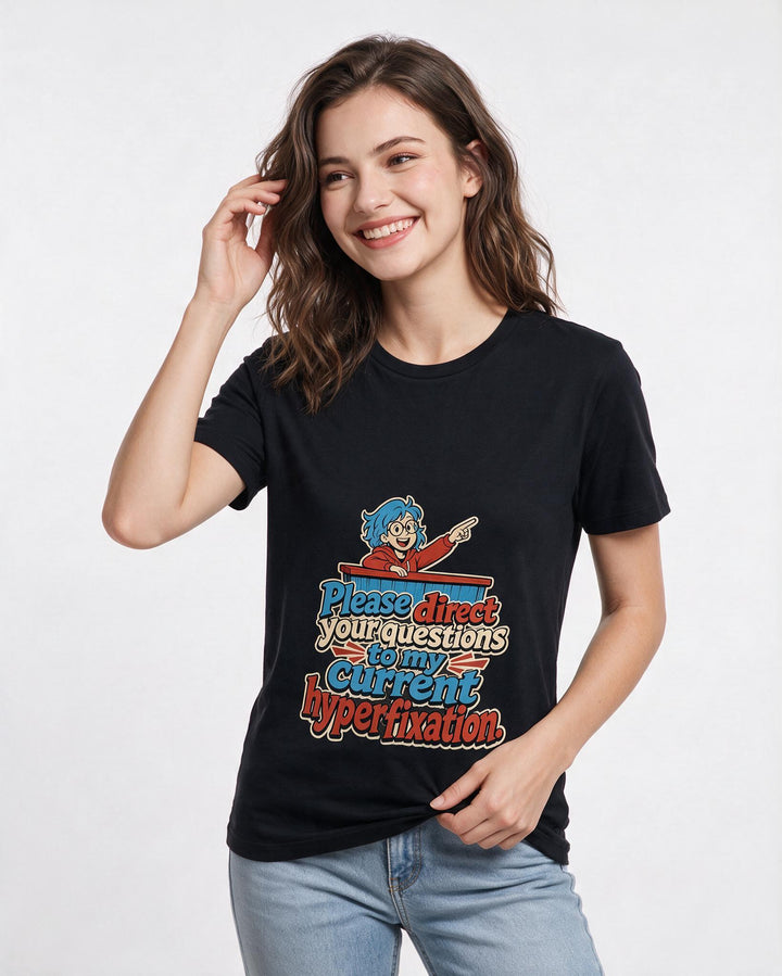 Neurodiversity Women's Black T-Shirt – Please direct your questions to my current hyperfixation. product image 3