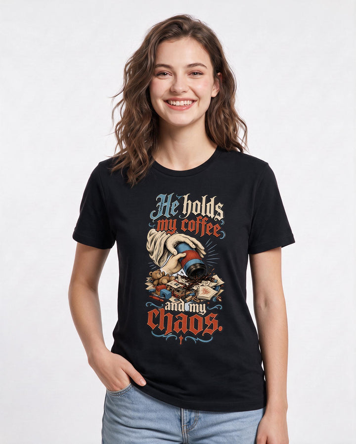 Christian Faith Women's Black T-Shirt – He holds my coffee and my chaos. product image 3