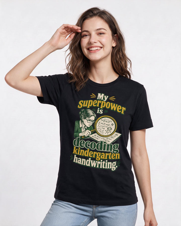 Teacher Women's Black T-Shirt – My superpower is decoding kindergarten handwriting. product image 3
