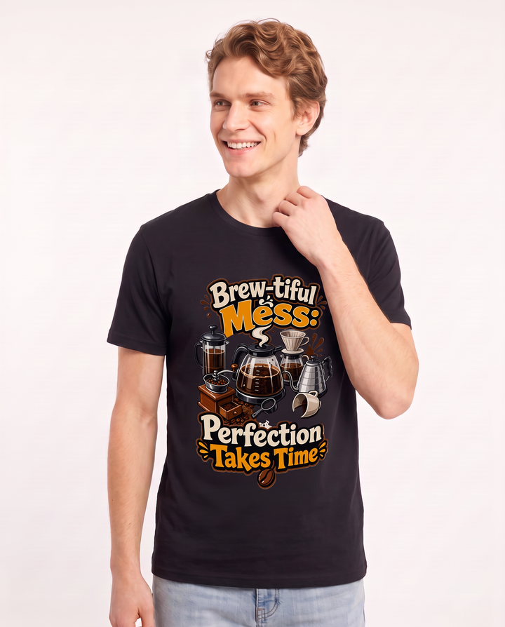 Brew-tiful Mess: Perfection Takes Time Men's Black T-Shirt product image 1