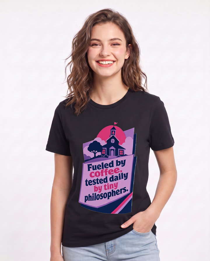 Fueled by coffee, tested daily by tiny philosophers. - Women's Black T-Shirt product image 1