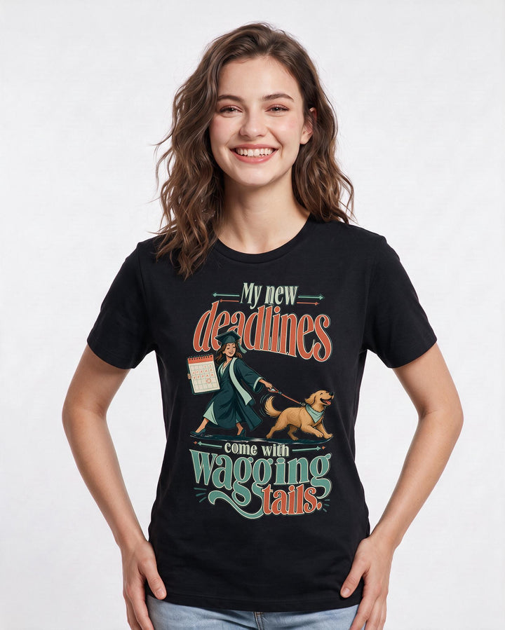 Graduation Women's Black T-Shirt – My new deadlines come with wagging product image 3