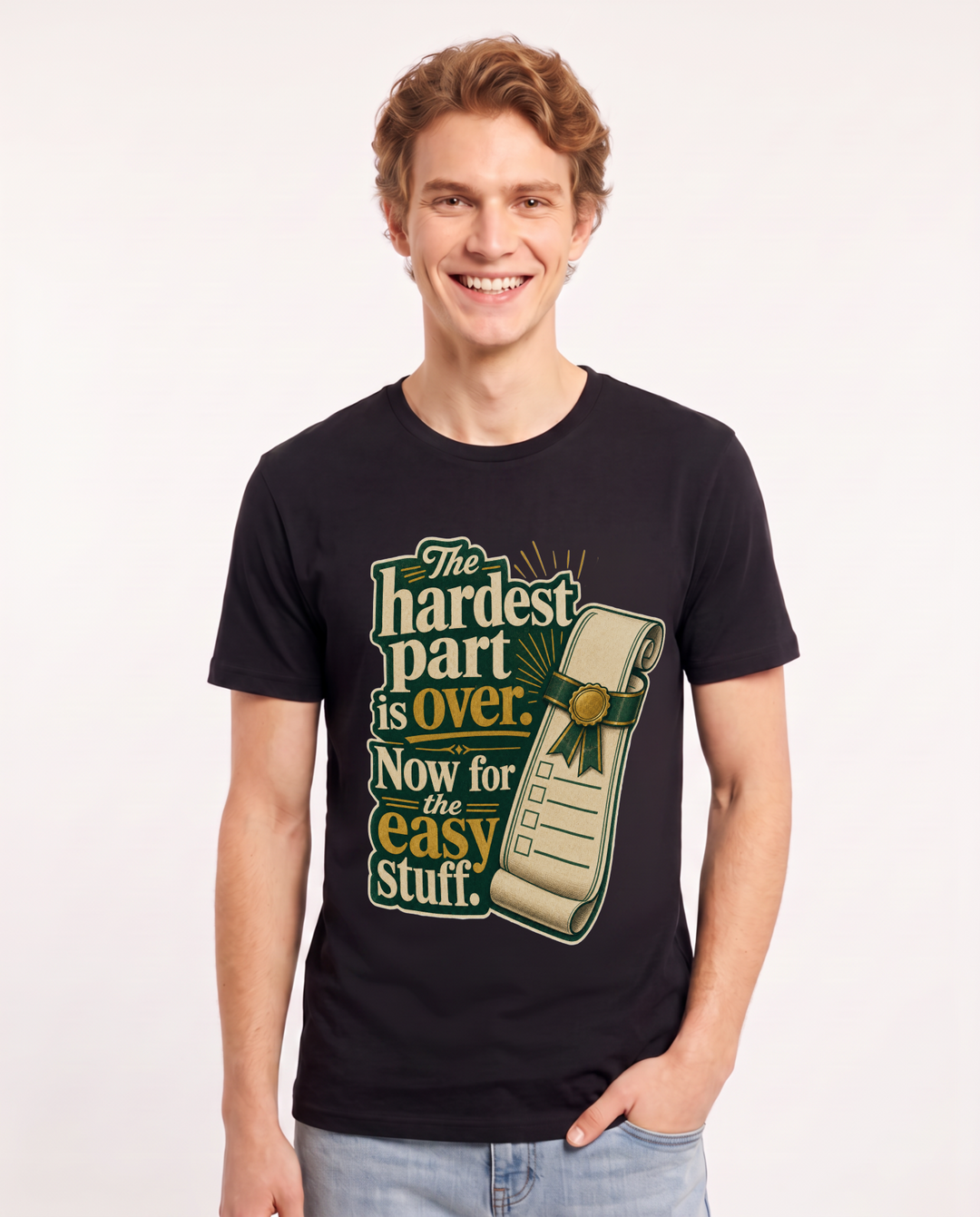Graduation Men's Black T-Shirt – The hardest part is over. Now for the easy stuff. product image 1