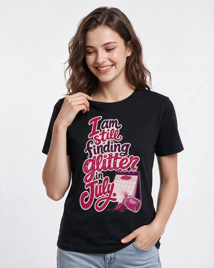 Christmas Women's Black T-Shirt – I am still finding glitter in July. product image 3