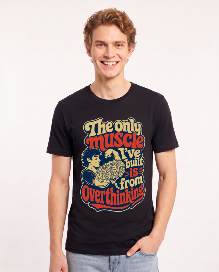 Funny Meme Men's Black T-Shirt – The only muscle I've built is from overthinking. product image 1